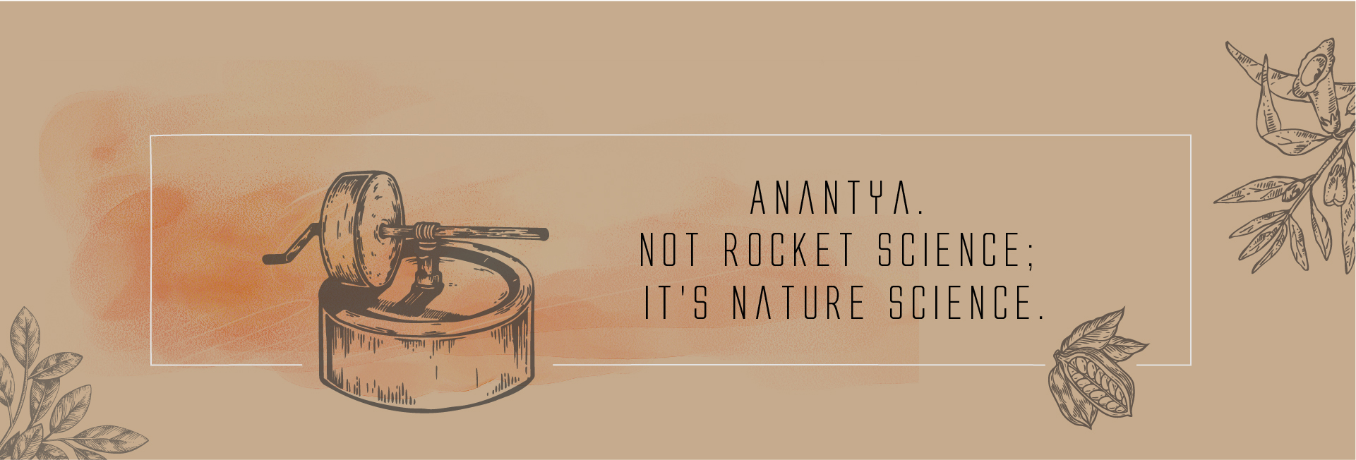 Anantya. Not rocket science; it's nature science